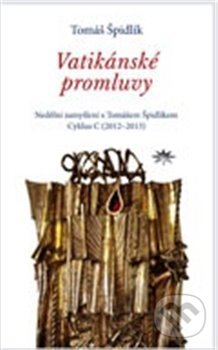 Kniha: Vatikánské promluvy: cyklus C (2012-2013) (Tomáš Špidlík). Refugium Velehrad-Roma, 2012 Kniha: Vatikánské promluvy: cyklus C (2012-2013) (Tomáš Špidlík). Refugium Velehrad-Roma, 2012