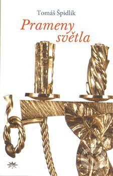 Kniha: Prameny světla (Tomáš Špidlík). Refugium Velehrad-Roma, 2009 Kniha: Prameny světla (Tomáš Špidlík). Refugium Velehrad-Roma, 2009