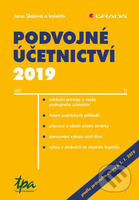 E-kniha: Podvojné účetnictví 2019 (Jana Skálová). Grada, 2019 E-kniha: Podvojné účetnictví 2019 (Jana Skálová). Grada, 2019