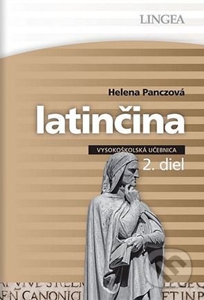 Kniha: Latinčina (2. diel) (Helena Panczová). Lingea, 2018 Kniha: Latinčina (2. diel) (Helena Panczová). Lingea, 2018