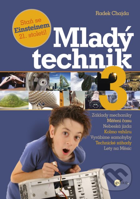E-kniha: Mladý technik 3 (Radek Chajda). Edika, 2016 E-kniha: Mladý technik 3 (Radek Chajda). Edika, 2016