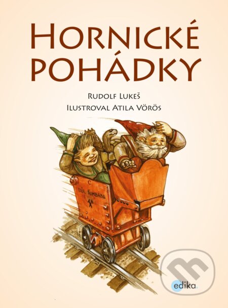 E-kniha: Hornické pohádky (Rudolf Lukeš). Edika, 2016 E-kniha: Hornické pohádky (Rudolf Lukeš). Edika, 2016