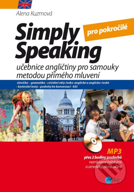 E-kniha: Simply speaking pro středně pokročilé (Alena Kuzmová). Edika, 2016 E-kniha: Simply speaking pro středně pokročilé (Alena Kuzmová). Edika, 2016