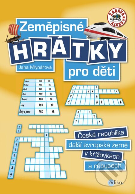 E-kniha: Zeměpisné hrátky pro děti (Jana Mlýnková). Edika, 2016 E-kniha: Zeměpisné hrátky pro děti (Jana Mlýnková). Edika, 2016