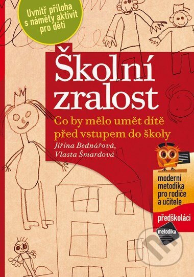 E-kniha: Školní zralost (Jiřina Bednářová a Vlasta Šmardová). Edika, 2015 E-kniha: Školní zralost (Jiřina Bednářová a Vlasta Šmardová). Edika, 2015