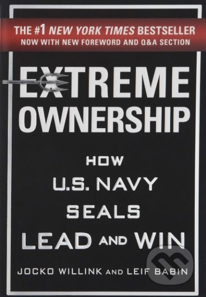 Kniha: Extreme Ownership (Jocko Willink), 2017 Kniha: Extreme Ownership (Jocko Willink), 2017