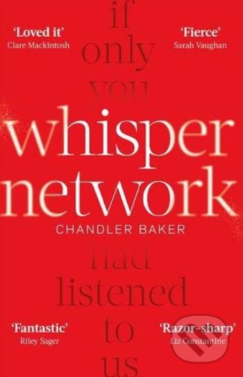 Kniha: Whisper Network (Chandler Baker). Sphere, 2019 Kniha: Whisper Network (Chandler Baker). Sphere, 2019