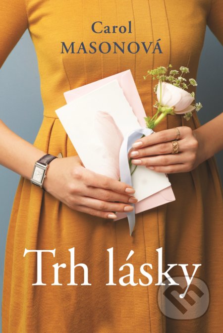 Kniha: Trh lásky (Carol Mason). Fortuna Libri, 2019 Kniha: Trh lásky (Carol Mason). Fortuna Libri, 2019