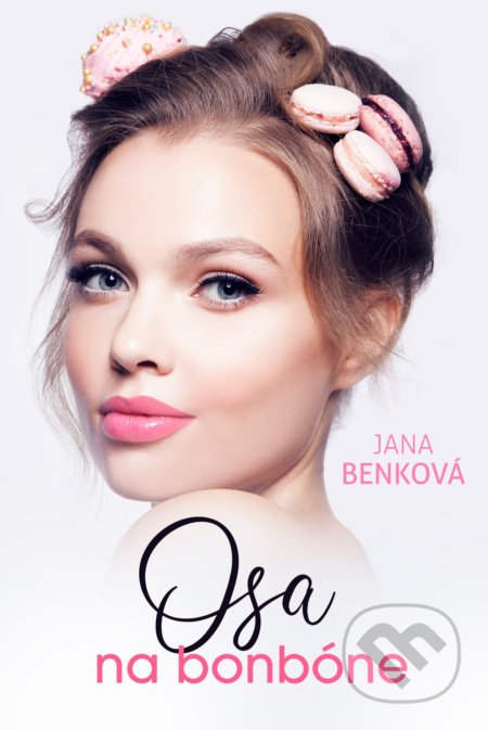 Kniha: Osa na bonbóne (Jana Benková). Fortuna Libri, 2019 Kniha: Osa na bonbóne (Jana Benková). Fortuna Libri, 2019