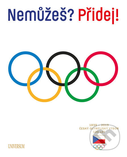 Kniha: Nemůžeš? Přidej! Český olympijský výbor 120 let (Michal Osoba). Universum, 2019 Kniha: Nemůžeš? Přidej! Český olympijský výbor 120 let (Michal Osoba). Universum, 2019