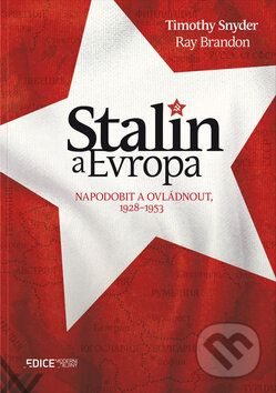 Kniha: Stalin a Evropa (Ray Brandon a Timothy Snyder). Past production, 2019 Kniha: Stalin a Evropa (Ray Brandon a Timothy Snyder). Past production, 2019