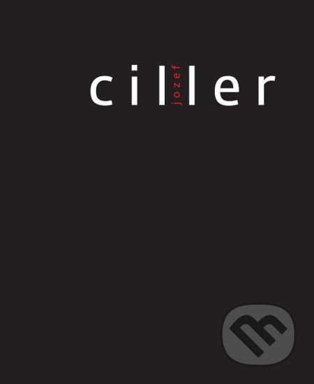 Kniha: Jozef Ciller (Dagmar Inštitorisová). Culture Positive, 2019 Kniha: Jozef Ciller (Dagmar Inštitorisová). Culture Positive, 2019