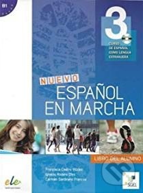 Kniha: Nuevo Español en marcha 3 - Libro del alumno (Carmen Sardinero, Francisca Castro, Ignacio Rodero a Pilar Díaz). SGEL, 2014 Kniha: Nuevo Español en marcha 3 - Libro del alumno (Carmen Sardinero, Francisca Castro, Ignacio Rodero a Pilar Díaz). SGEL, 2014
