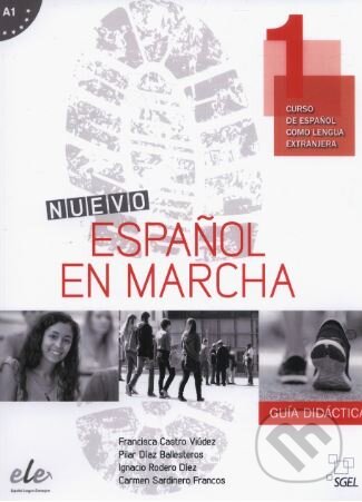 Kniha: Nuevo Español en marcha 1 - Guía didáctica (Pilar Díaz Ballesteros, Ignacio Rodero Diéz, Carmen Sardinero Francos a Francisca Castro Viudez). SGEL, 2014 Kniha: Nuevo Español en marcha 1 - Guía didáctica (Pilar Díaz Ballesteros, Ignacio Rodero Diéz, Carmen Sardinero Francos a Francisca Castro Viudez). SGEL, 2014