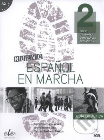 Kniha: Nuevo Español en marcha 2 - Guía didáctica (Carmen Sardinero Francos, Francisca Castro Viudez a Ignacio Rodero Diéz). SGEL, 2014 Kniha: Nuevo Español en marcha 2 - Guía didáctica (Carmen Sardinero Francos, Francisca Castro Viudez a Ignacio Rodero Diéz). SGEL, 2014