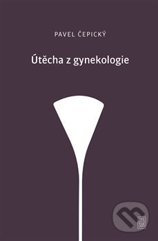 Útěcha z gynekologie - Pavel Čepický, Dybbuk, 2019