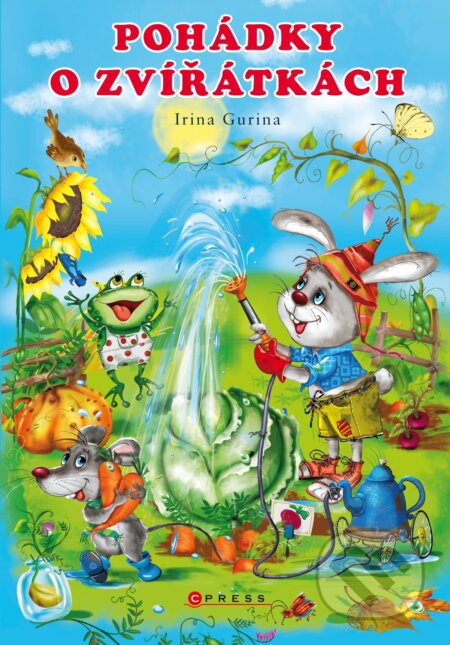Kniha: Pohádky o zvířátkách (Irina Gurina). CPRESS, 2019 Kniha: Pohádky o zvířátkách (Irina Gurina). CPRESS, 2019