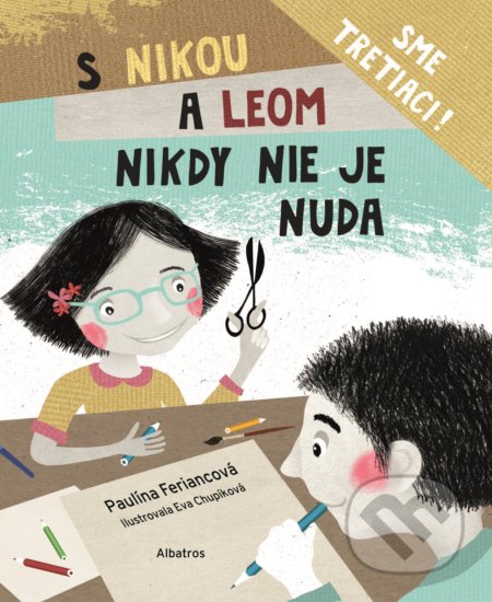 Kniha: S Nikou a Leom nikdy nie je nuda (Paulína Feriancová). Albatros SK, 2019 Kniha: S Nikou a Leom nikdy nie je nuda (Paulína Feriancová). Albatros SK, 2019