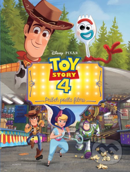 Kniha: Toy Story 4: Príbeh hračiek - Príbeh podľa filmu (Egmont SK). Egmont SK, 2019 Kniha: Toy Story 4: Príbeh hračiek - Príbeh podľa filmu (Egmont SK). Egmont SK, 2019