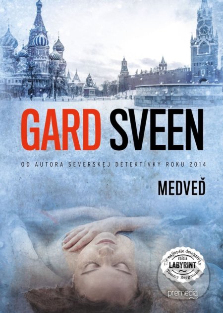 Kniha: Medveď (Gard Sveen). Premedia, 2019 Kniha: Medveď (Gard Sveen). Premedia, 2019