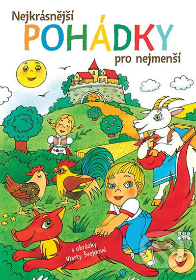 Kniha: Nejkrásnější pohádky pro nejmenší (Barrister & Principal). Barrister & Principal, 2019 Kniha: Nejkrásnější pohádky pro nejmenší (Barrister & Principal). Barrister & Principal, 2019