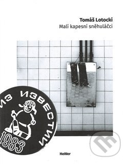 Kniha: Malí kapesní sněhuláčci (Tomáš Lotocki). Weles, 2018 Kniha: Malí kapesní sněhuláčci (Tomáš Lotocki). Weles, 2018