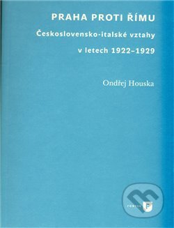Kniha: Praha proti Římu (Ondřej Houska). Filozofická fakulta UK v Praze, 2011 Kniha: Praha proti Římu (Ondřej Houska). Filozofická fakulta UK v Praze, 2011