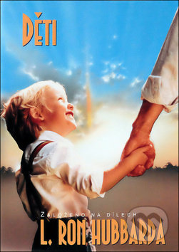 Kniha: Děti (L. Ron Hubbard). New era, 2018 Kniha: Děti (L. Ron Hubbard). New era, 2018