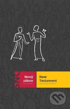 Kniha: Nový zákon New Testament (Česká biblická společnost). Česká biblická společnost, 2016 Kniha: Nový zákon New Testament (Česká biblická společnost). Česká biblická společnost, 2016