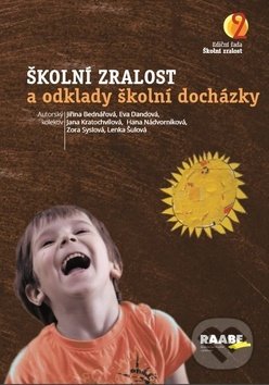 Kniha: Školní zralost a odklady školní docházky (Daniela Pravcová, Eva Dandová, Hana Nádvorníková, Irena Přík... a Jana Kropáčková). Raabe CZ, 2018 Kniha: Školní zralost a odklady školní docházky (Daniela Pravcová, Eva Dandová, Hana Nádvorníková, Irena Přík... a Jana Kropáčková). Raabe CZ, 2018