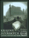 Kniha: Krajiny Jizerských hor (Zdeněk Lín). Knihy 555, 2004 Kniha: Krajiny Jizerských hor (Zdeněk Lín). Knihy 555, 2004
