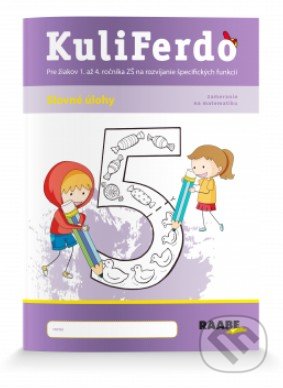 Kniha: Kuliferdo - slovné úlohy (Barbora Kováčová, Mária Tekelová a Michaela Hanáková). Raabe, 2019 Kniha: Kuliferdo - slovné úlohy (Barbora Kováčová, Mária Tekelová a Michaela Hanáková). Raabe, 2019