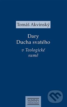 Kniha: Dary Ducha svatého v Teologické sumě (Tomáš Akvinský). Krystal OP, 2018 Kniha: Dary Ducha svatého v Teologické sumě (Tomáš Akvinský). Krystal OP, 2018