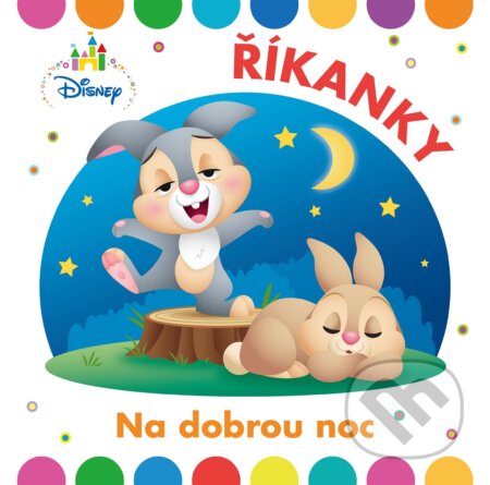 Kniha: Disney: Říkanky na dobrou noc (Ondřej Hník). Egmont ČR, 2019 Kniha: Disney: Říkanky na dobrou noc (Ondřej Hník). Egmont ČR, 2019