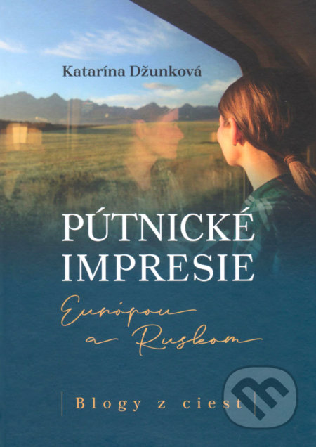 Kniha: Pútnické impresie Európou a Ruskom (Katarína Džunková). Vydavateľstvo Spolku slovenských spisovateľov, 2019 Kniha: Pútnické impresie Európou a Ruskom (Katarína Džunková). Vydavateľstvo Spolku slovenských spisovateľov, 2019