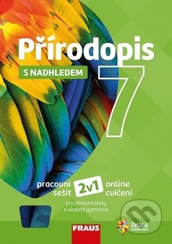 Kniha: Přírodopis 7 s nadhledem (Ivana Pelikánová). Fraus, 2019 Kniha: Přírodopis 7 s nadhledem (Ivana Pelikánová). Fraus, 2019