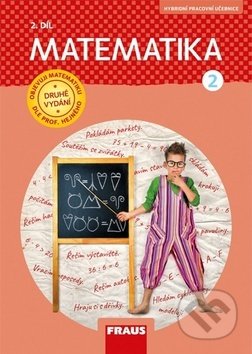 Kniha: Matematika 2/2 – dle prof. Hejného nová generace (Eva Bomerová, Jitka Michnová a Milan Hejný). Fraus, 2019 Kniha: Matematika 2/2 – dle prof. Hejného nová generace (Eva Bomerová, Jitka Michnová a Milan Hejný). Fraus, 2019