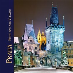 Kniha: Praha - Město snů nad Vltavou (Roman Neugebauer). Vitalis, 2019 Kniha: Praha - Město snů nad Vltavou (Roman Neugebauer). Vitalis, 2019