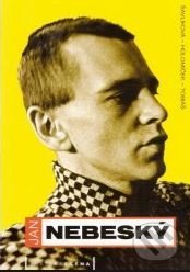 Kniha: Jan Nebeský (Kateřina Šavlíková). Pražská scéna, 2008 Kniha: Jan Nebeský (Kateřina Šavlíková). Pražská scéna, 2008