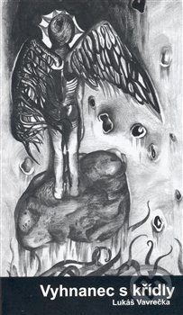 Kniha: Vyhnanec s křídly (Lukáš Vavrečka). Pavel Mervart, 2008 Kniha: Vyhnanec s křídly (Lukáš Vavrečka). Pavel Mervart, 2008
