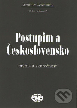 Kniha: Postupim a Československo (Milan Churaň). Libri Kniha: Postupim a Československo (Milan Churaň). Libri