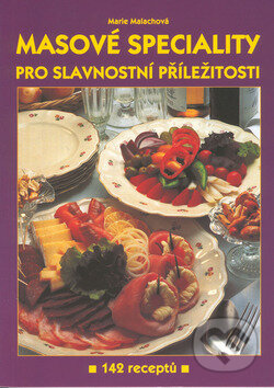 Kniha: Masové speciality (Marie Malachová). Gen, 2002 Kniha: Masové speciality (Marie Malachová). Gen, 2002