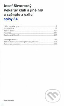Kniha: Pekařův kluk a jiné hry a scénáře z exilu (Josef Škvorecký). Literární akademie, 2009 Kniha: Pekařův kluk a jiné hry a scénáře z exilu (Josef Škvorecký). Literární akademie, 2009