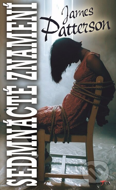 E-kniha: Sedmnácté znamení (James Patterson). Alpress, 2019 E-kniha: Sedmnácté znamení (James Patterson). Alpress, 2019