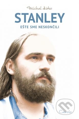 Kniha: Stanley (Michal Hirko). Cavolo, 2019 Kniha: Stanley (Michal Hirko). Cavolo, 2019