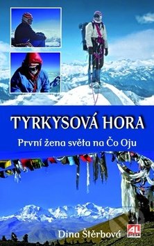 Kniha: Tyrkysová hora (Dina Štěrbová). Alpress, 2019 Kniha: Tyrkysová hora (Dina Štěrbová). Alpress, 2019
