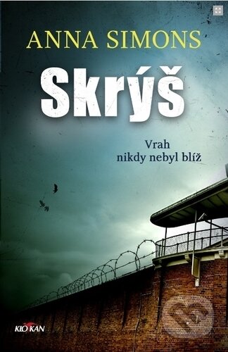 Kniha: Skrýš (Anna Simons). Alpress, 2019 Kniha: Skrýš (Anna Simons). Alpress, 2019