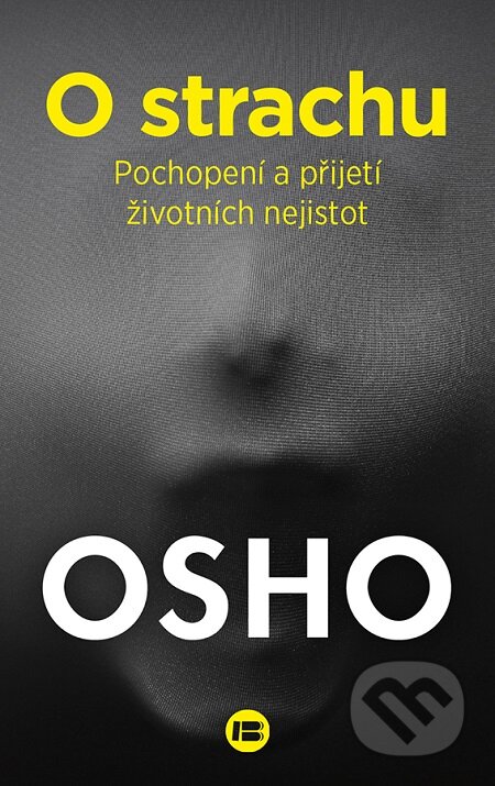 E-kniha: O strachu (Osho). BETA - Dobrovský E-kniha: O strachu (Osho). BETA - Dobrovský