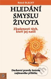 Kniha: Hledání smyslu života (Rami Bleckt). Eugenika, 2019 Kniha: Hledání smyslu života (Rami Bleckt). Eugenika, 2019
