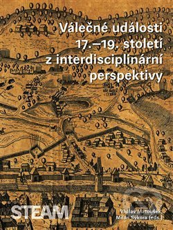 Kniha: Válečné události 17.–19. století z interdisciplinární perspektivy (Milan Sýkora a Václav Matoušek). Togga, 2019 Kniha: Válečné události 17.–19. století z interdisciplinární perspektivy (Milan Sýkora a Václav Matoušek). Togga, 2019